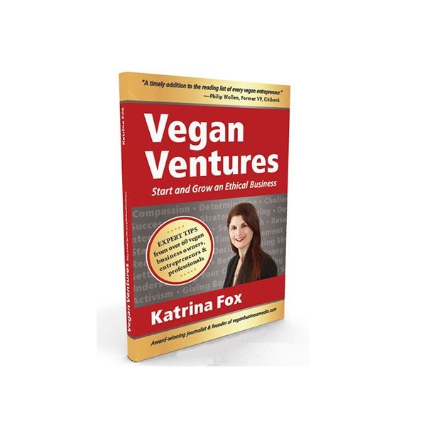 Vegan Ventures - Start and Grow an Ethical Business